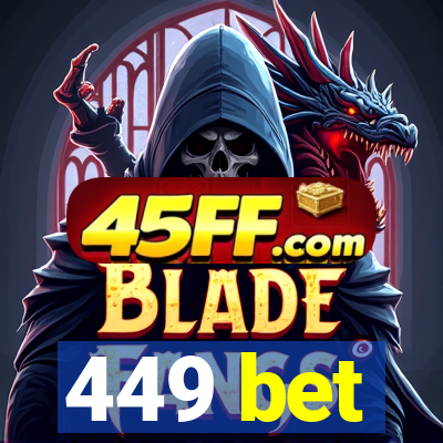 449 bet